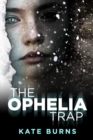 Image for The Ophelia Trap