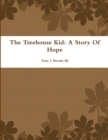 Image for The Treehouse Kid: A Story Of Hope