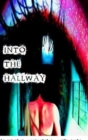 Image for Into the Hallway
