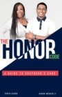 Image for The Honor Code : A Guide to Shepherd&#39;s Care