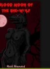 Image for Blood Moon of the She-Wolf