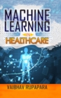 Image for Machine Learning in Healthcare