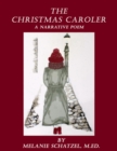 Image for The Christmas Caroler : A Narrative Poem: A Narrative Poem