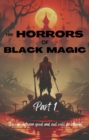 Image for Horrors of Black Magic (Part 1)