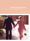 Image for Talk of the Towers : A Story of Love in a Retirement Community