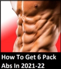 Image for Total Six Pack Abs - How To Get 6 Pack Abs In 2021-22