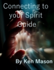 Image for Connecting to Your Spirit Guide