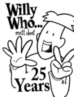 Image for Willy Who... 25 Years