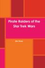 Image for Pirate Raiders of the Star Trek Wars