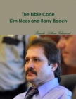 Image for The Bible Code Kim Nees and Barry Beach