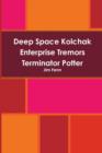 Image for Deep Space Kolchak Enterprise Tremors Terminator Potter