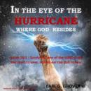 Image for In the Eye of the Hurricane: Where God Resides