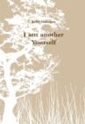 Image for I am another Yourself