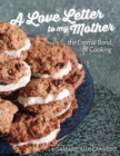 Image for Love Letter to My Mother: The Eternal Bond of Cooking