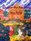 Image for Chester the Amazing Chinchilla