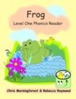 Image for Frog - Level One Phonics Reader