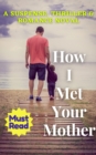 Image for How I Met Your Mother: A Suspense, Thriller &amp; Romance Noval