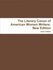 Image for The Literary Canon of American Women Writers: New Edition