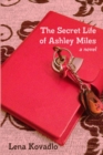 Image for The Secret Life of Ashley Miles