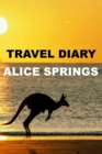 Image for Travel Diary Alice Springs
