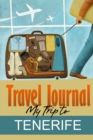 Image for Travel Journal: My Trip to Tenerife