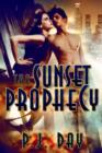 Image for The Sunset Prophecy: A Novel