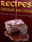 Image for Recipes Chocolate and Cocoa - Home Made Chocolate and Cocoa Recipes