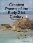 Image for Greatest Poems of the Early 21st Century: Volume One