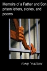 Image for Memoirs of a Father and Son prison letters, stories, and poems