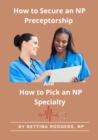 Image for How to Secure an NP Preceptorship and How to Pick an NP Specialty