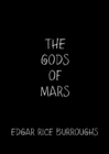 Image for The gods of Mars : bk. 2