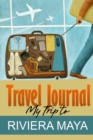 Image for Travel Journal: My Trip to Riviera Maya