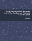 Image for Torah Gematria of the Set-Apart Spirit: The Hundred and Forty and Four Thousand