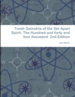 Image for Torah Gematria of the Set Apart Spirit: The Hundred and forty and four thousand 2nd Edition