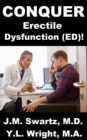 Image for Conquer Erectile Dysfunction (ED)!: Raise Testosterone, DHEA, LH, Oxytocin (Love and Orgasm Hormone). Lower Estrogen, Prolactin. Overcome Stress, Performance Anxiety, Relationship Challenges, Trauma.