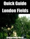 Image for Quick Guide: London Fields
