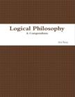 Image for Logical Philosophy: A Compendium