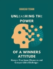 Image for UNLEASHING THE POWER OF A WINNERS ATTITUDE: HARNESS YOUR INNER AND CONQUER LIFE&#39;S CHANGES