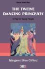 Image for The Twelve Dancing Princesses: A Play for Young Audiences