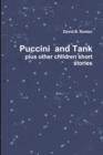 Image for Puccini &amp; Tank, A Love Story plus other children short stories