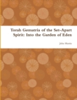 Image for Torah Gematria of the Set-Apart Spirit: Into the Garden of Eden