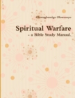 Image for Spiritual Warfare - a Bible Study Manual.