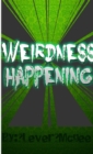 Image for Weirdness Happening