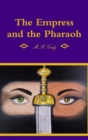 Image for The Empress and the Pharaoh