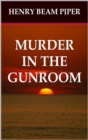 Image for Murder In the Gunroom.