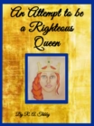 Image for Attempt to be a Righteous Queen