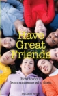 Image for Have Great Friends