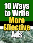 Image for 10 Ways to Write More Effective Ads.