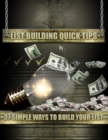 Image for List Building Quick Tips - 37 Simple Ways to Build Your List