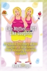 Image for Like Mother Not Like Daughter